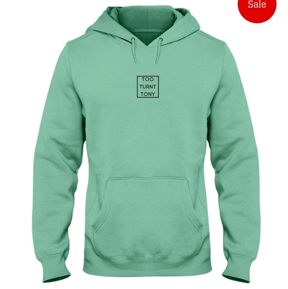 TOO TURNT TONY hoodie